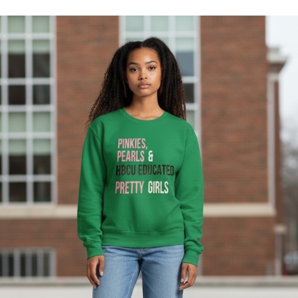 (B6) Gildan HBCU Educated Pretty Girls Green Graphic Sweatshirt Small